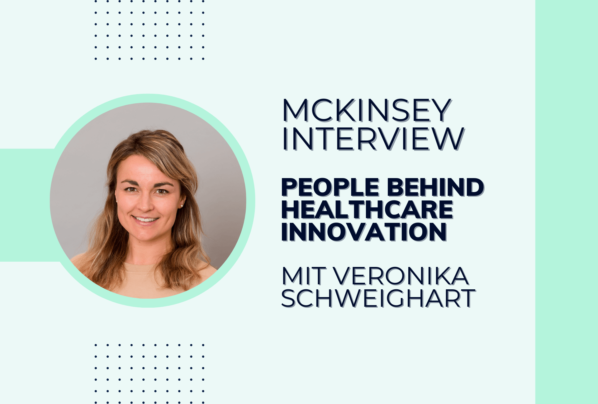 People behind healthcare innovation: Veronika Schweighart im Gespräch mit McKinsey